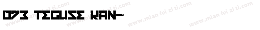 073 TEGUSE Kan字体转换